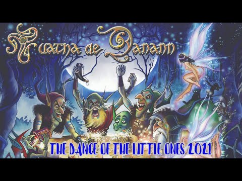 Tuatha de Danann- The Dance of the Little Ones 2021