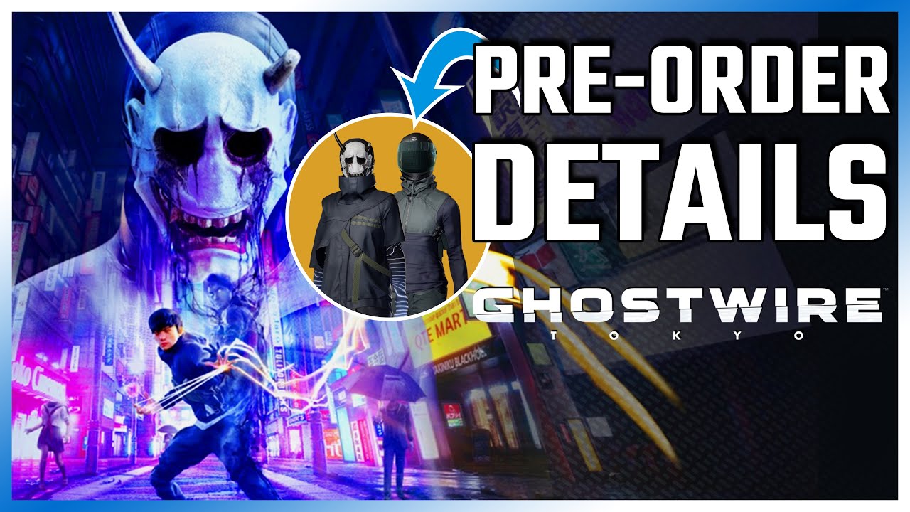 Pre-Order & All Details - Ghostwire Tokyo (PS5)