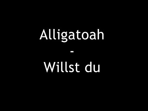 Alligatoah - Willst du (Willst du mit mir Drogen nehmen) [Lyrics]