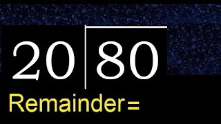 Divide 80 by 20 . remainder , quotient  . Division with 2 Digit Divisors .  How to do division