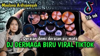 Download lagu DJ DERMAGA BIRU ~ MAULANA ARDIYANSYAH ~ TIK TOK VIRAL 2022 | REAL DRUM COVER | mp3