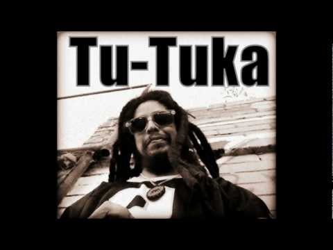 Tu-Tuka  "me alcanza"