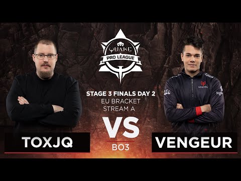 Toxjq vs Vengeur - Quake Pro League - Stage 3 Finals Day 2 - EU bracket, Stream A