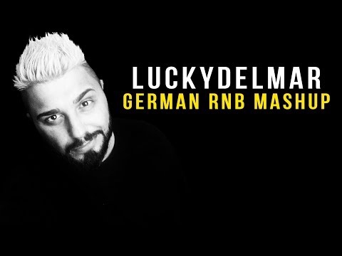 German RnB Mashup - Lucky Del Mar