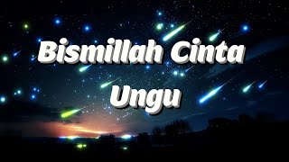 Download lagu Ungu & Lesti - Bismillah Cinta (Lyrics Video) mp3