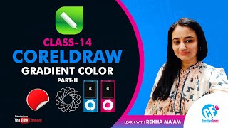 CorelDraw for beginners | Class 14 Gradient Color Part II #gradient #coreldraw