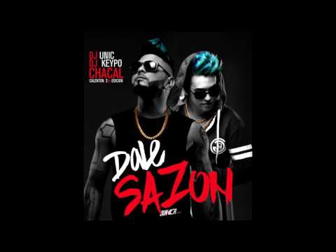 DJ UNIC ft DJKEYPO Y CHACAL   DALE SAZON