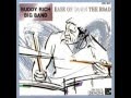12. "Nik Nik" Buddy Rich Big Band/Ease On Down The Road