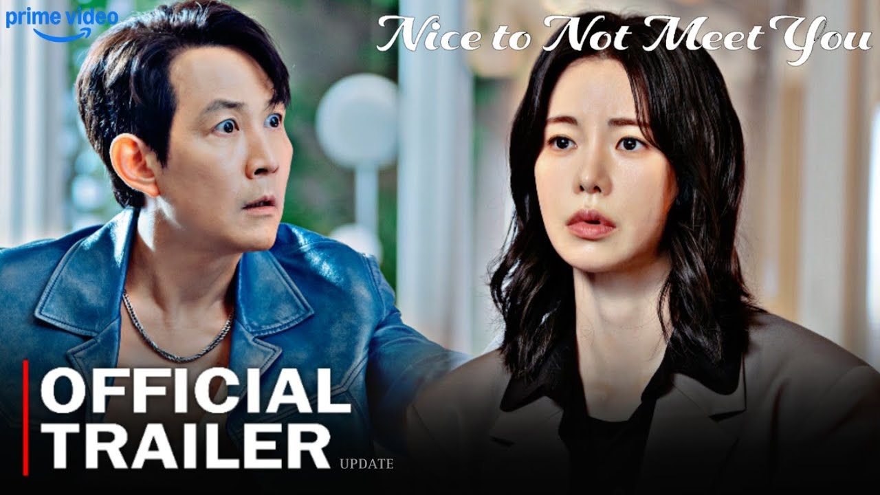 Nice to Not Meet You Trailer : release date | Lee Jung Jae, Im Ji Yeon | New korean drama
