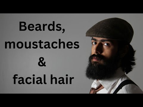 Beards, moustaches and facial hair - AIRC560