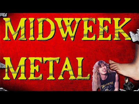 Midweek Metal Episode 158 - Ministry, Dave Mustaine & Big Dan's Feet