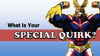 What is your *Quirk (My hero Academia)