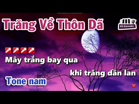 [Karaoke] Trăng về Thôn Dã | Tone Nam