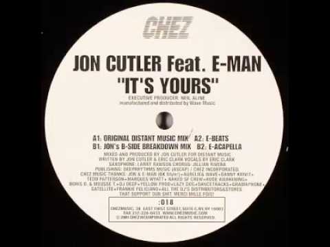 Jon Cutler Feat. E-Man - It's Yours (Jon's B-Side Breakdown Mix)