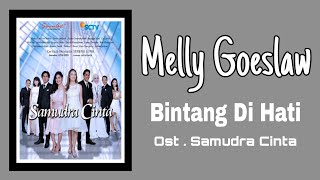 Download lagu Melly Goeslaw - Bintang Di Hati | Ost. Samudra Cinta mp3 Download lagu Melly Goeslaw - Bintang Di Hati | Ost. Samudra Cinta mp3