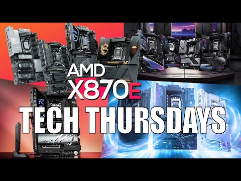 Tech Thursdays | Ep79 | All the X870E motherboards compared, CUDIMM, Ryzen 9000 and DDR5 8000 1:2
