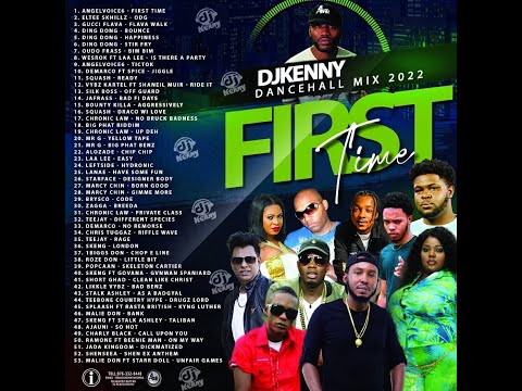 DJ KENNY FIRST TIME DANCEHALL MIX MAY 2022