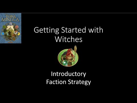 Witches - Introductory Faction Strategy - Terra Mystica