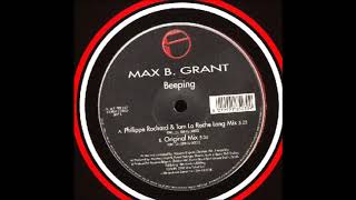 Max B. Grant - Beeping (Philippe Rochard & Tom La Roche Long Mix) (2002)