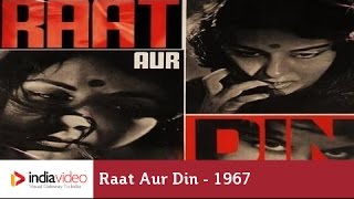 Raat Aur Din - 1967