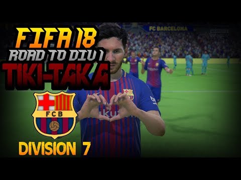 FIFA 18 Online Seasons ROAD TO DIVISION ONE || Tiki Taka || Division 7 recap (PS4)