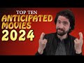 Top 10 ANTICIPATED Movies of 2024