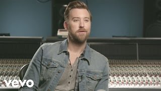 Charles Kelley - Dancing Around It (Behind The Song)