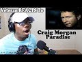 (Veteran REACTS To) Craig Morgan - Paradise (The Perfect Soldier Song) REACTION!