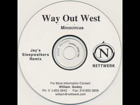Way Out West Feat. Tricia Lee Kelshall - Mindcircus (Jay's Sleepwalkers Mix)