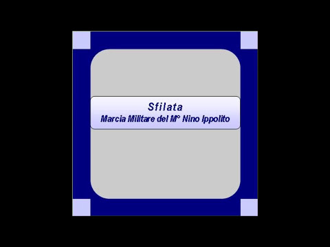 "Sfilata"- Marcia Militare - Nino Ippolito