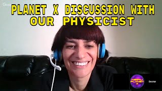 PLANET X DISCUSSION WITH OUR PHYSICIST JULY 2, 2017