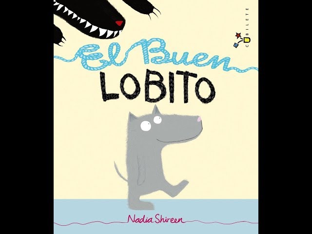 Vídeo relacionado con El Buen Lobito (Castellano - A PARTIR DE 3 AÑOS - ÁLBUMES - Cubilete)