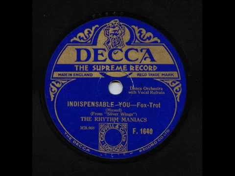 Indispensable You, The Rhythm Maniacs, 1930