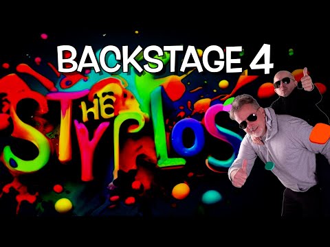 THE STYRLOS - BACKSTAGE N° 4