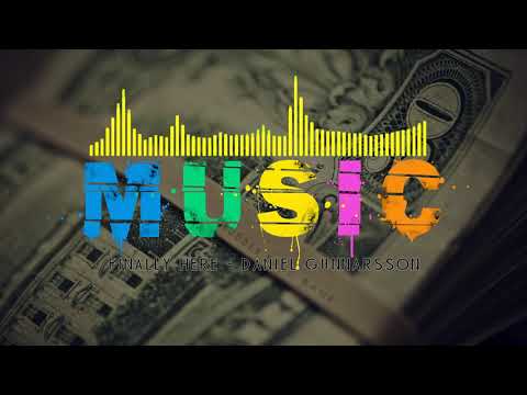 Finally Here Daniel Gunnarsson [Pop Music]