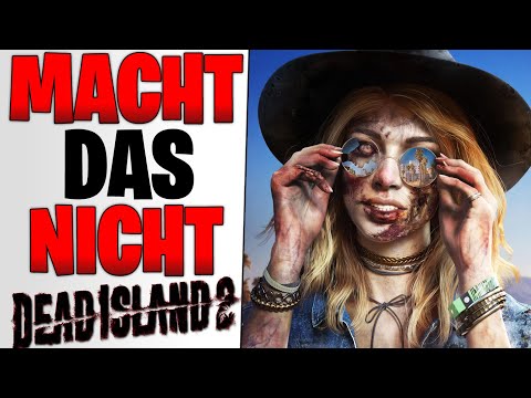 MACHT DAS NICHT FALSCH - Beste Waffen, Charakter & Typische Anfänger Fehler | Dead Island 2 Tipps