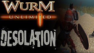 [Wurm Unlimited] [Desolation] Mootred Walkerinthevoid Vs Wulfgar