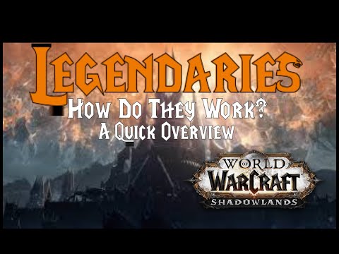 Quick Shadowlands Legendary Rundown: How Do They Work?