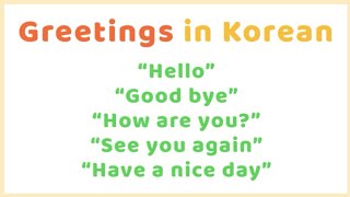 GREETINGS IN KOREAN | LEARNING KOREAN LANGUAGE | LEARN TO SPEAK KOREAN | Cassie