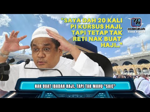 TAZKIRAH : 20 Kali Kursus Haji, Tetap Tak Faham Cara Nak Buat Haji - Ustaz Shamsuri Ahmad