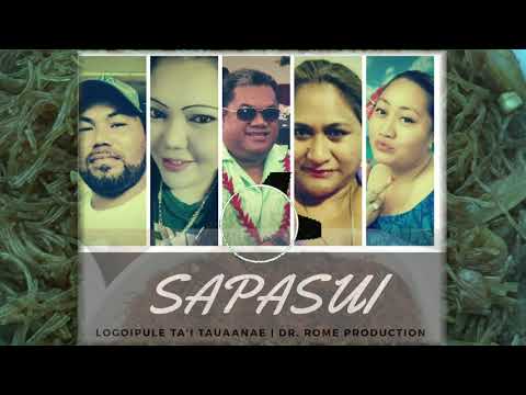 SAPASUI by: Logoipule Ta'i Tauaanae - Dr. Rome Production