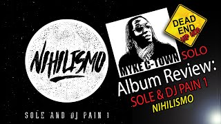 Sole & DJ Pain 1 "Nihilismo" Review | DEHH