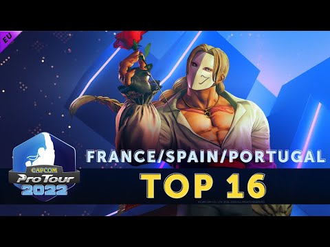 Capcom Pro Tour 2022 - France/Spain/Portugal - Top 16