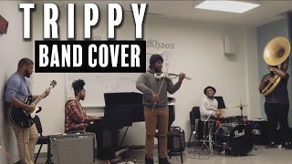 Trippy - Anderson Paak, J. Cole (Kontrolled Khaos Cover)