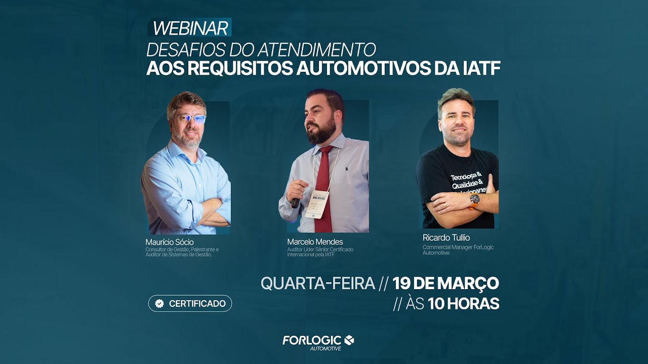 WEBINAR | Desafios do Atendimento aos Requisitos Automotivos da IATF