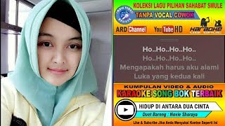 Download lagu Hidup Di Antara Dua Cinta Karaoke feat Tanpa Vocal Cowok Duet Bareng Novie Shoraya mp3 Download lagu Hidup Di Antara Dua Cinta Karaoke feat Tanpa Vocal Cowok Duet Bareng Novie Shoraya mp3