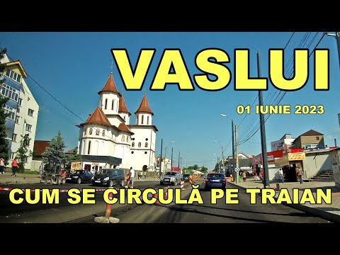 Orasul VASLUI asfaltare TRAIAN cum se circula sensul Crucea Garii - Gazarie 01 iunie 2023 video 4K