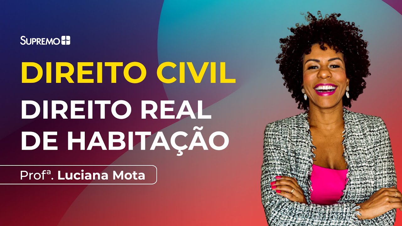 DIREITO REAL DE HABITAÇÃO | Profª. Luciana Mota