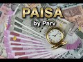 PAISA By Parv Motivational Rap Song Money Hustle Success Official Music Video 2025