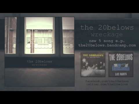 The 20belows - Wreckage
